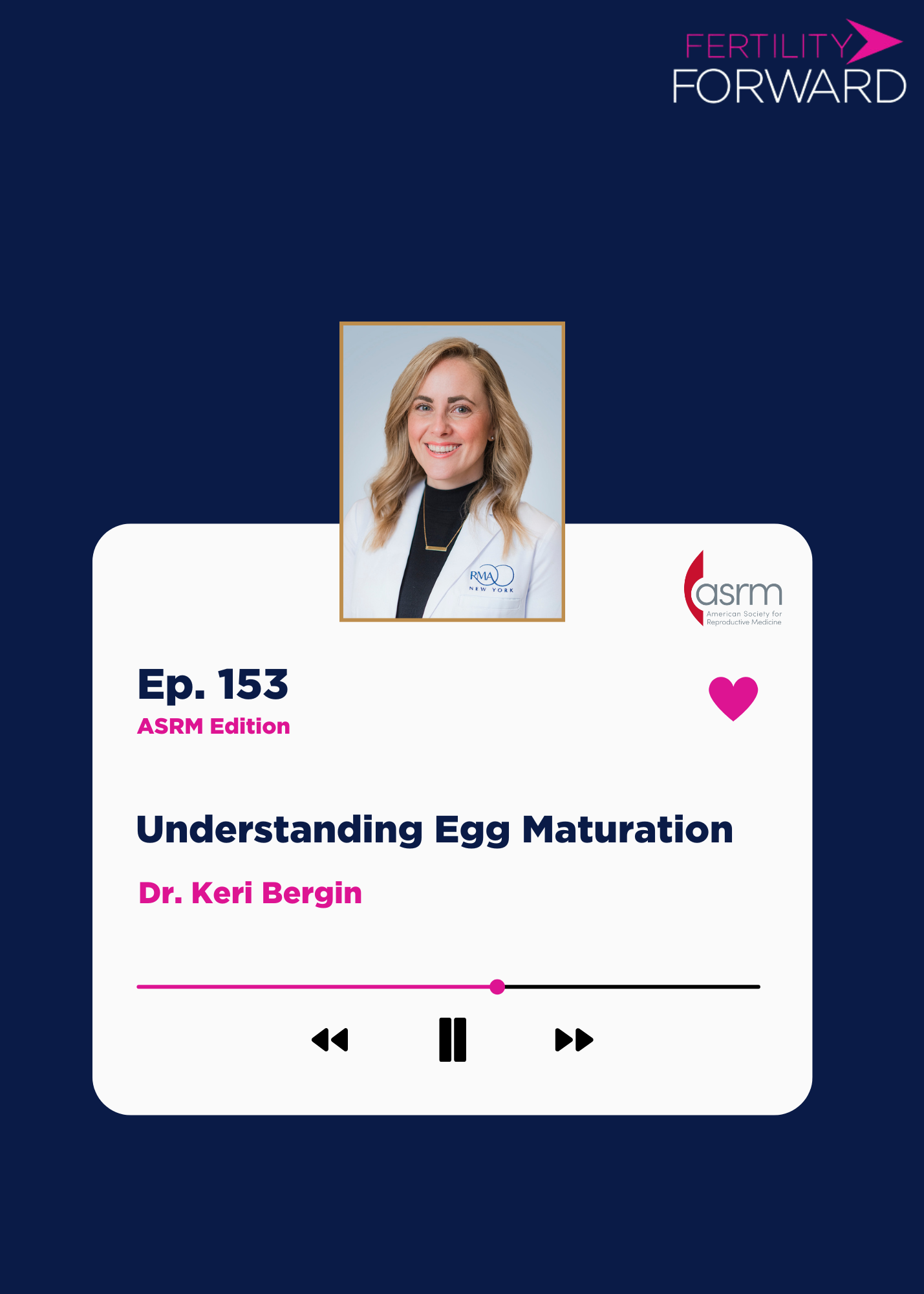 Ep 152: Understanding Egg Maturation with Dr. Keri Bergin