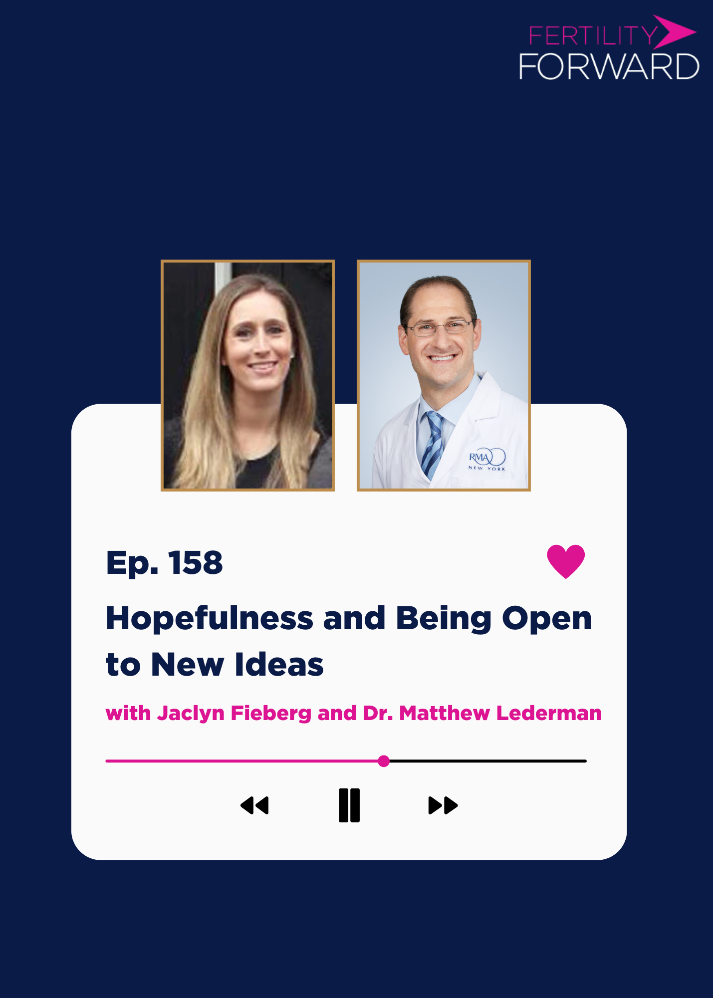 Ep 158: Hopefulness and Being Open to New Ideas with Jaclyn Fieberg and Dr. Matthew Lederman