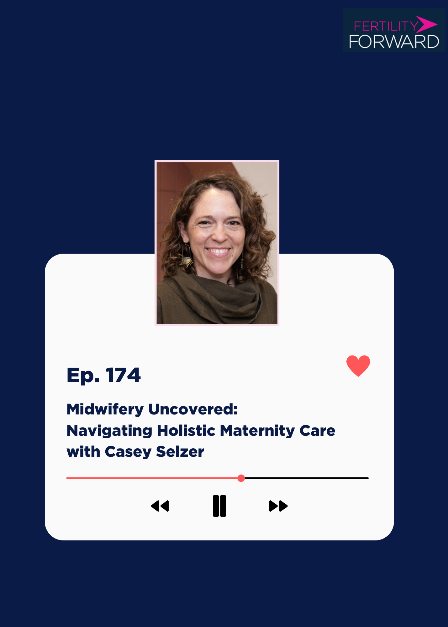 Ep 174: Midwifery Uncovered: Navigating Holistic Maternity Care with Casey Selzer